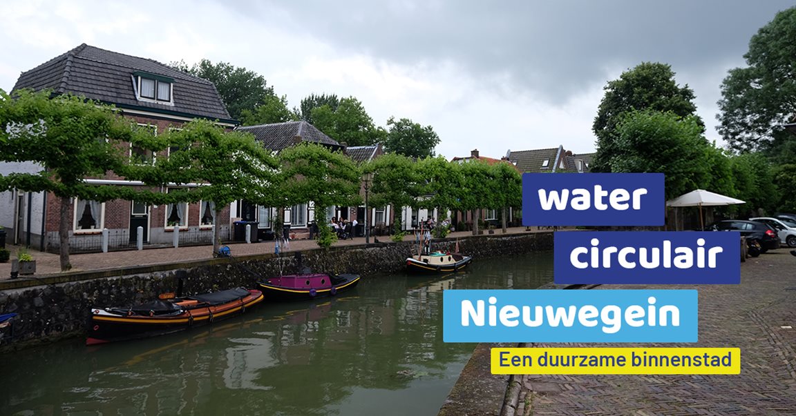 Zo bouwt Nieuwegein aan een watercirculaire binnenstad.